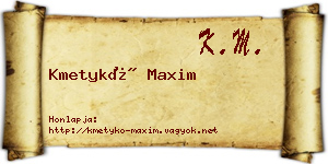 Kmetykó Maxim névjegykártya